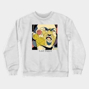 Last Dance Crewneck Sweatshirt